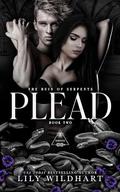 Plead (The Ruin of Serpents #2) by Lily Wildhart