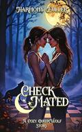 Check Mated: A Cozy Queerwolf Story by Harmony Fuller