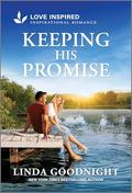 Keeping His Promise: An Uplifting Inspirational Romance (House of Hope #2) by Linda Goodnight