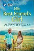 His Best Friend's Girl (Bravo Family Ties #26) by Christine Rimmer
