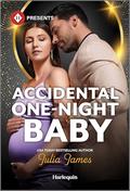 Accidental One-Night Baby by Julia James
