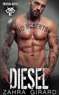 Diesel (Twisted Devils MC #21) by Zahra Girard