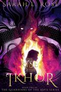 The Rise of the Ikhor (The Guardians of the Aspis #2) by Sarah L. Rose