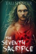 The Seventh Sacrifice by Tali Spencer