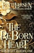 The Reborn Heart (Her Heart Reborn #1) by Patti Larsen