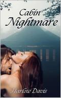 Cabin Nightmare by Harlow Davis