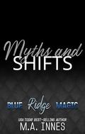Myths and Shifts (Blue Ridge Magic #6) by M.A. Innes
