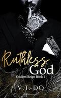 Ruthless God by V.T. Do