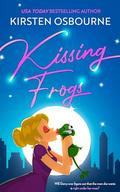 Kissing Frogs by Kirsten Osbourne