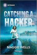 Catching a Hacker (Arkansas Special Agents: Cyber Crime Division #2) by Maggie Wells
