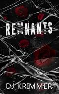 Remnants by D.J. Krimmer