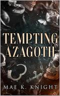 Tempting Azagoth (Angelic Shorts #1) by Mae K. Knight