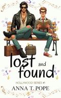 Lost and Found: A second-chance, Rockstar, M/M romance by Anna T. Pope