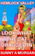 Look What The Cat Dragged In: Paranormal Erotica by Sunny A Morgan