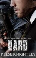 Hard (Out for Justice) by Reese Knightley
