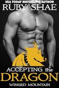 Accepting the Dragon (Winged Mountain #5) by Ruby Shae