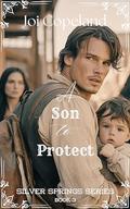 A Son to Protect (Silver Springs #3) by Joi Copeland