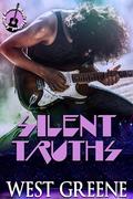 Silent Truths by West Greene