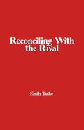 Reconciling With the Rival (The Grand Mountain #3) by Emily Tudor
