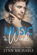 Music on the Wind (Love on the Line #3) by Lynn Michaels