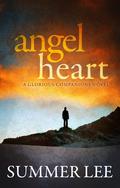 Angel Heart: A Novel of Ancient Mesopotamia (Glorious Companions #1) by Summer Lee