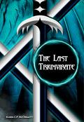 The Last Triumvirate by Karen C.P. McDermott