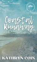 Coastal Runaway (Coast to Coast #1) by Kathryn Coin