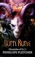 Burn Rune: Fantasy Romance (Chronicles of Ys #1) by Penelope Fletcher