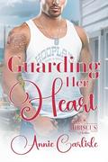Guarding Her Heart (Hibiscus Harbor #0.5) by Annie Carlisle