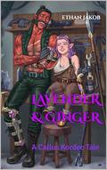 Lavender & Ginger: A Callus Kordec Tale by Ethan Jakob