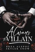 Always the Villain (Vitale Brothers #6) by Brea Alepoú