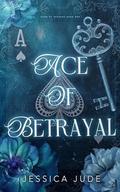 Ace of Betrayal (Hand of Revenge #1) by Jessica Jude