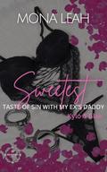 Sweetest Taste Of Sin With My Ex's Daddy by Mona Leah