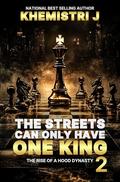 The Streets Can Only Have One King 2 by Khemistri J.