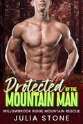 Protected by the Mountain Man by Julia Stone