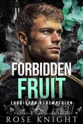 Forbidden Fruit by Rose Knight