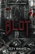 Blót by Izzy Ravas