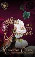 Our Bratty Queen by Kameron Claire