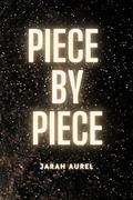 Piece by Piece (Hartford U #1) by Jarah Aurel