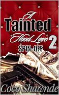 Balla & CoCo 2: A Tainted Hood Love Spin-Off by Coco Shawnde
