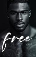 Free to Love You by A.S. Wilson