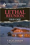 Lethal Reunion by Lacey Baker
