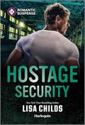 Hostage Security (Bachelor Bodyguards #14) by Lisa Childs