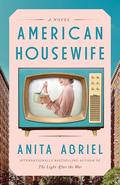 American Housewife by Anita Abriel