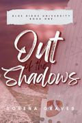 Out of the Shadows by Sorena Graves
