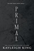 Primal by Kayleigh King, Jay Aheer