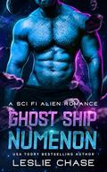 Ghost Ship Numenon: A Sci-Fi Alien Romance by Leslie Chase