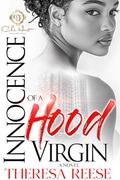 Innocence Of A Hood Virgin: A Novel by Theresa Reese