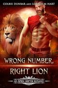 Wrong Number, Right Lion by Lorelei M. Hart, Colbie Dunbar