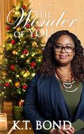 The Wonder of You by K.T. Bond